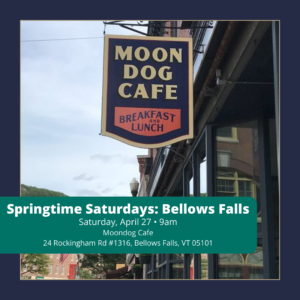 SoVTYPs – Springtime Saturdays: Bellows Falls
